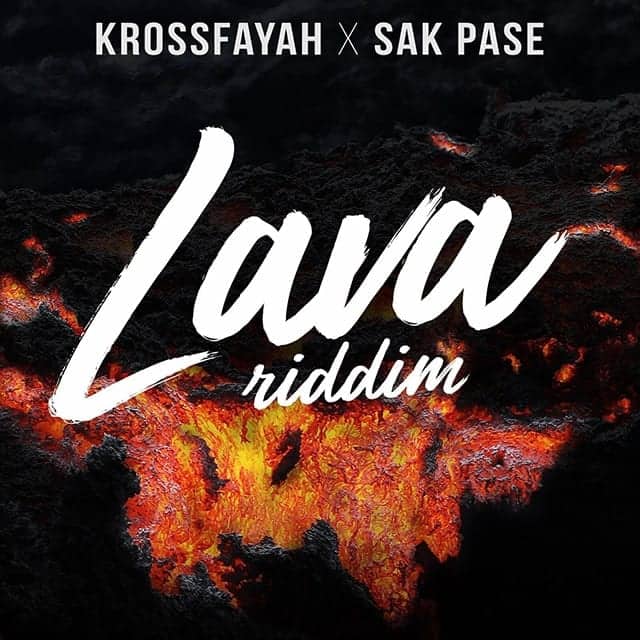 LAVA Riddim Version Mix - KROSSFAYAH x SAK PASE