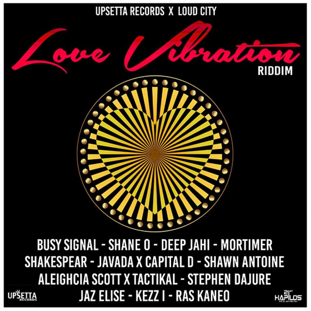 Love Vibration Riddim - Upsetta Records & Loud City Music
