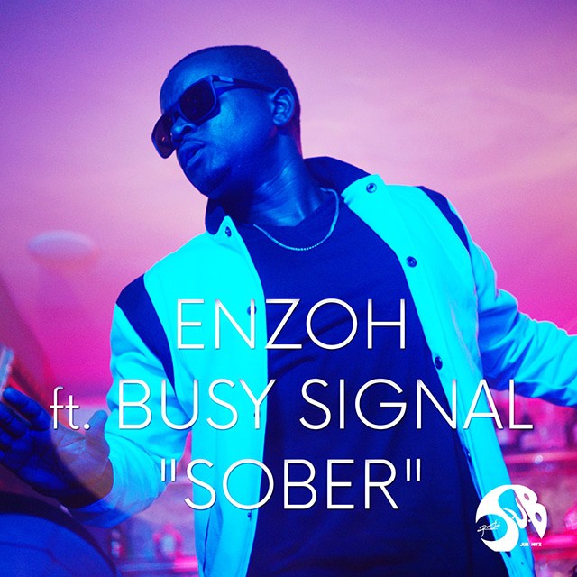 Enzoh feat. Busy Signal - Sober - JUB Records