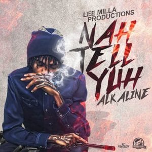 Alkaline - Nah tell Yuh - Lee Milla Productions