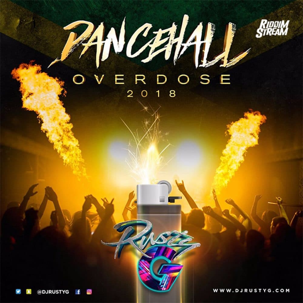 Dj Rusty G - Dancehall Overdose 2018