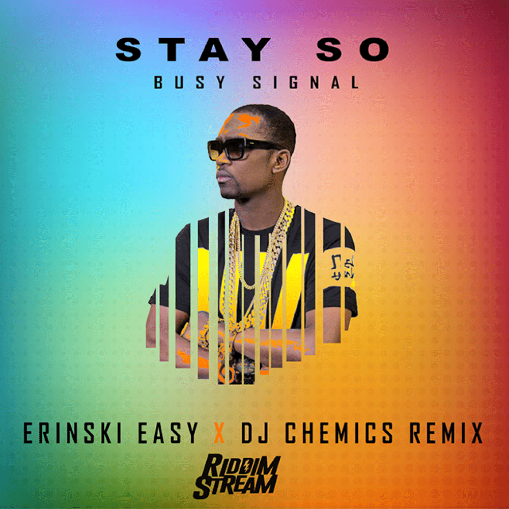 Stay So (Erinski Easy X DJ Chemics Trap Remix) @RiddimStream