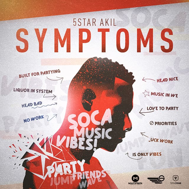 5Star Akil - Symptoms - 2019 Soca