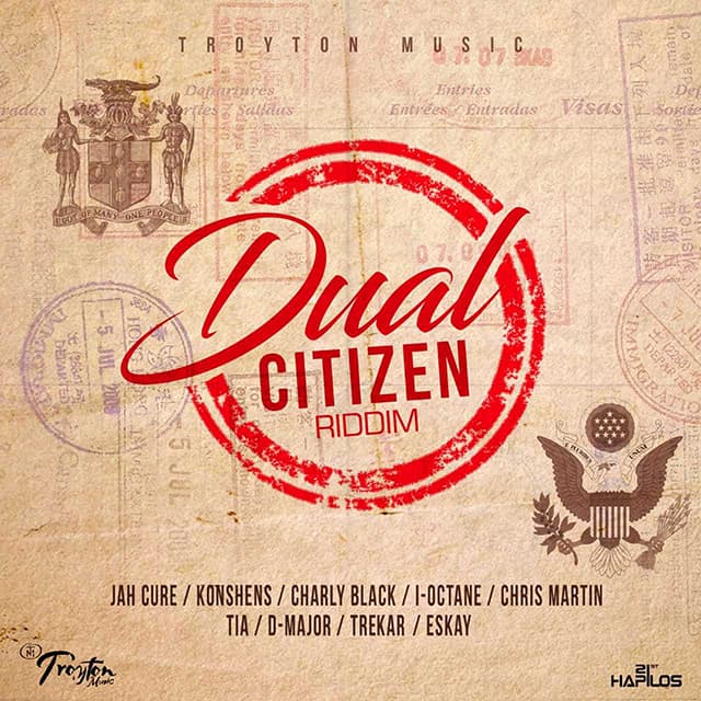 Trotyon Music - Dual Citizen Riddim - Various Artists