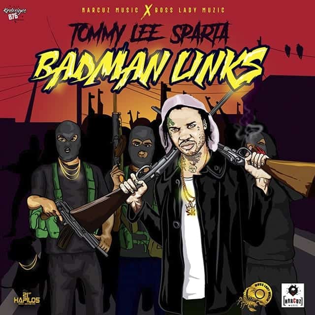 Tommy Lee Sparta - Badman Links - 2019 Dancehall