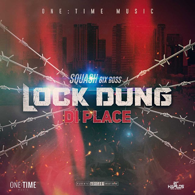 Squash - Lock Dung Di Place - 2019 Dancehall - DJ Pack