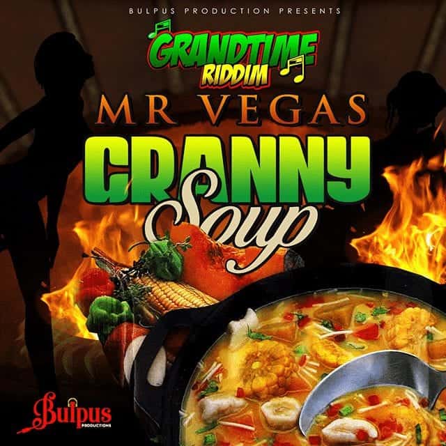 Mr Vegas - Granny Soup - DJ Pack
