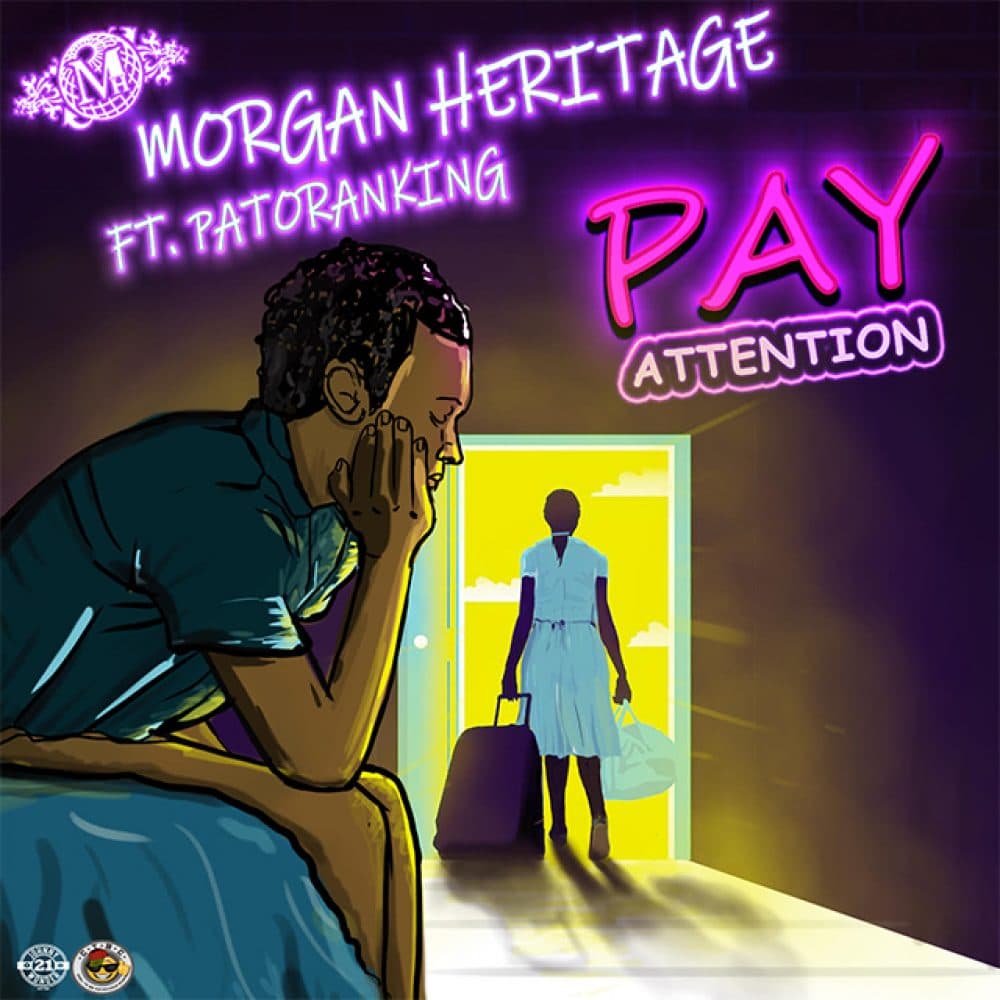 Morgan Heritage feat. Patoranking - Pay Attention