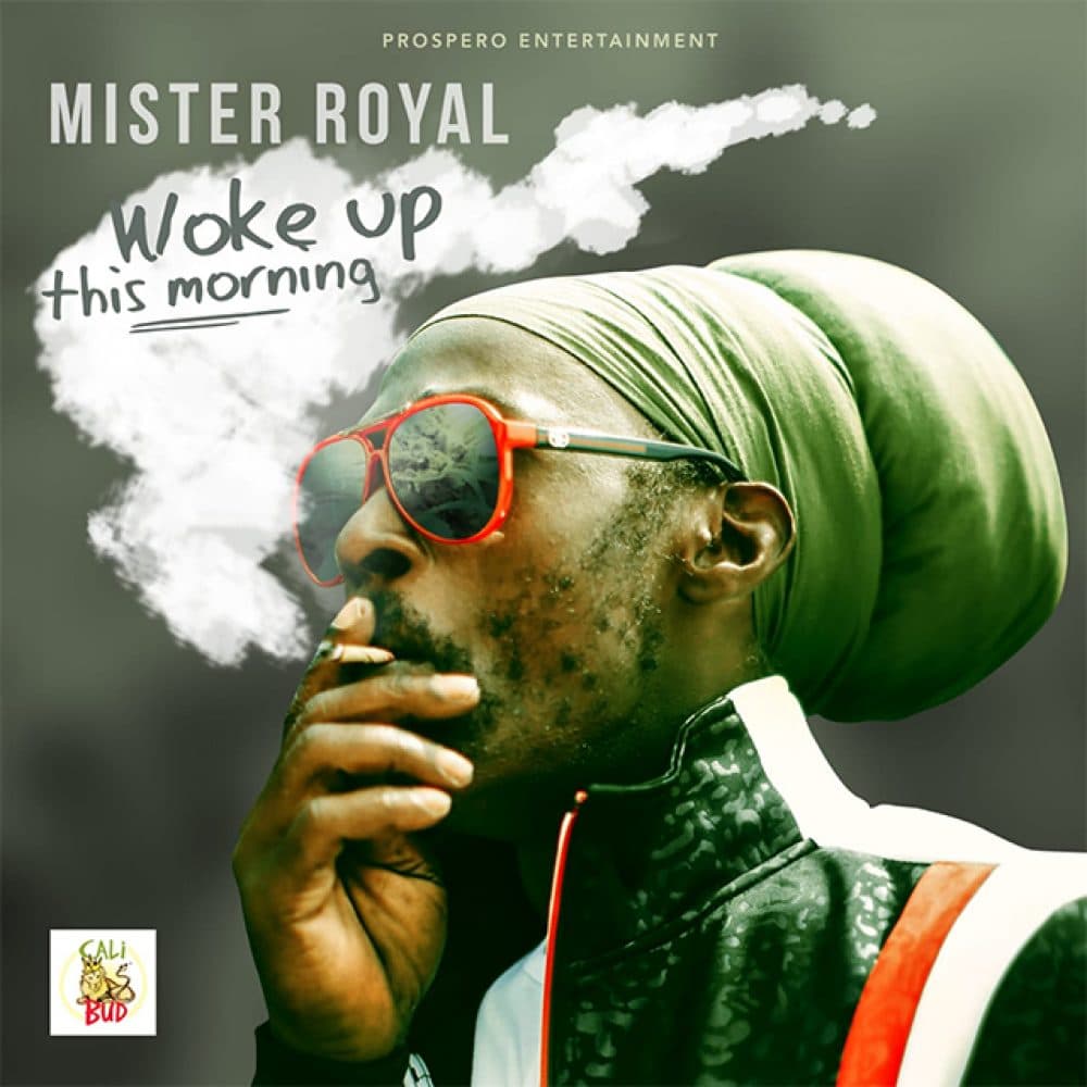 Mister Royal - Woke Up This Morning - Prospero Entertainment