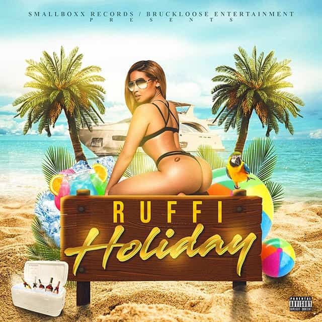 Ruffi - Holiday - Smallboxx Records  / Bruckloose Entertainment