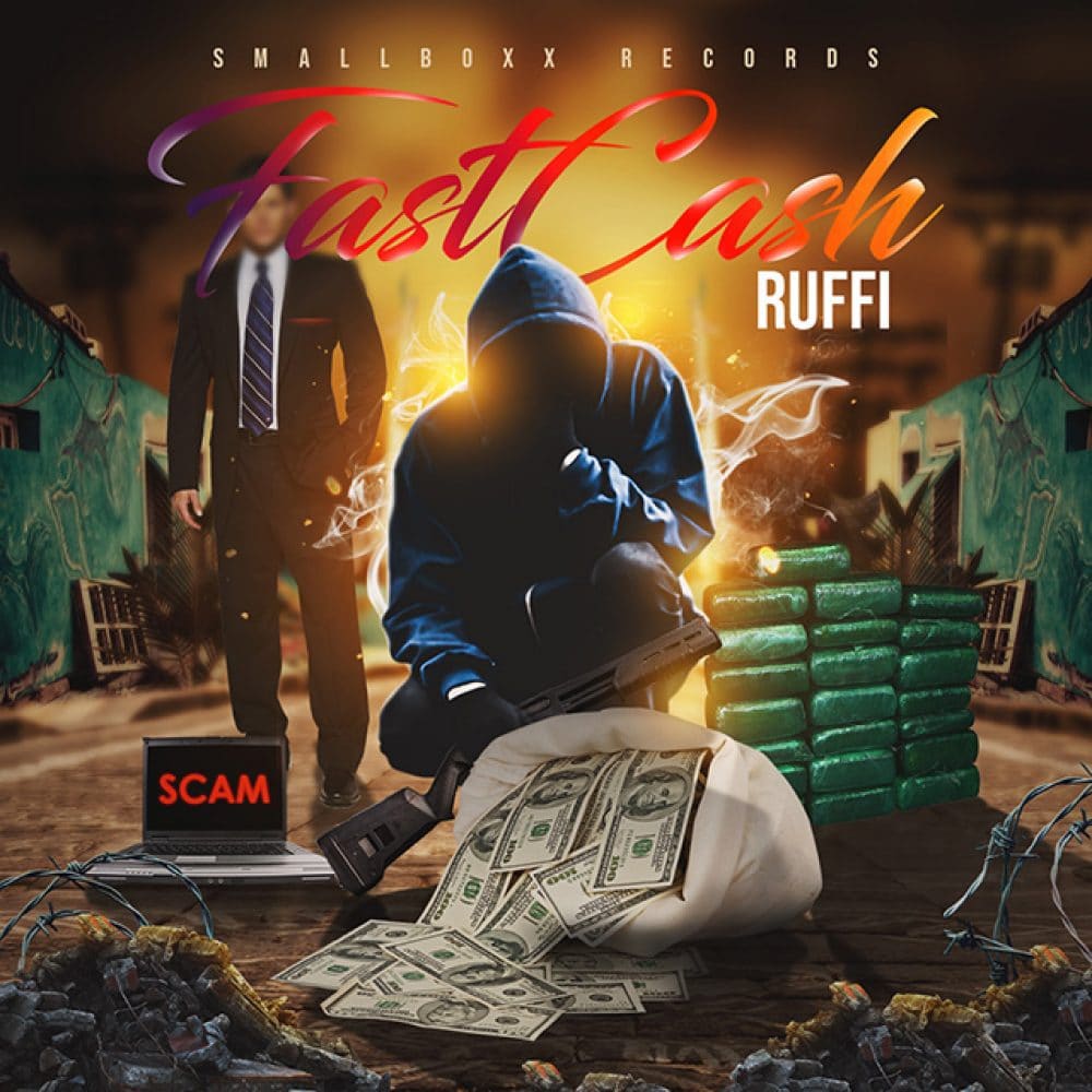 Ruffi - Fast Cash - Smallboxx Records