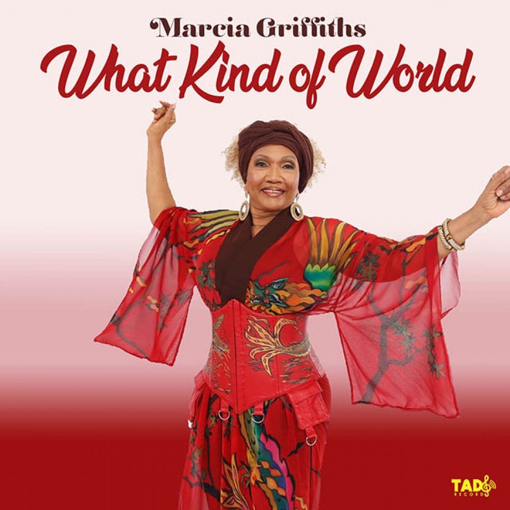 Marcia Griffiths - What Kind Of World - Tad's Record