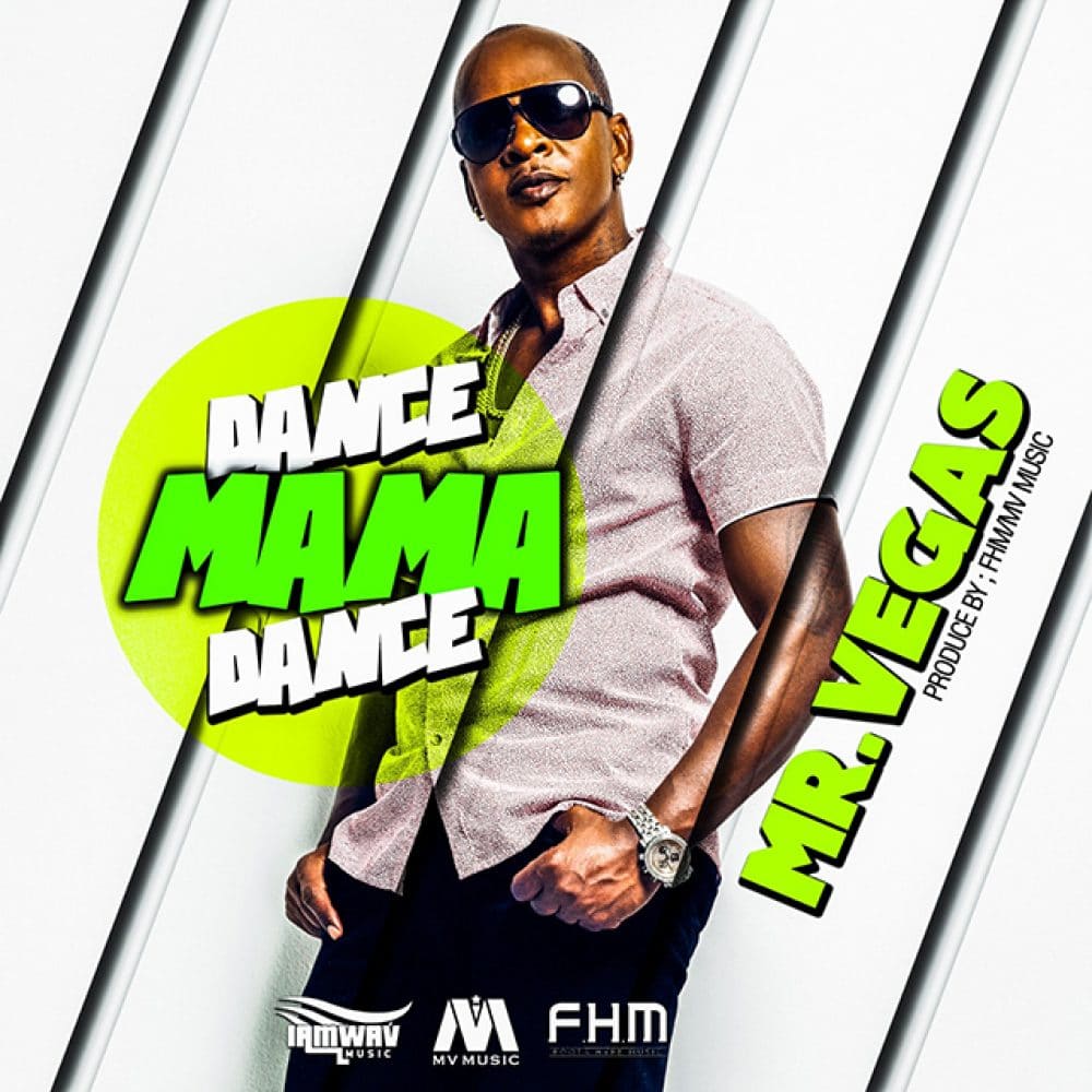 Mr Vegas - Dance Mama Dance - FHM / MV Music
