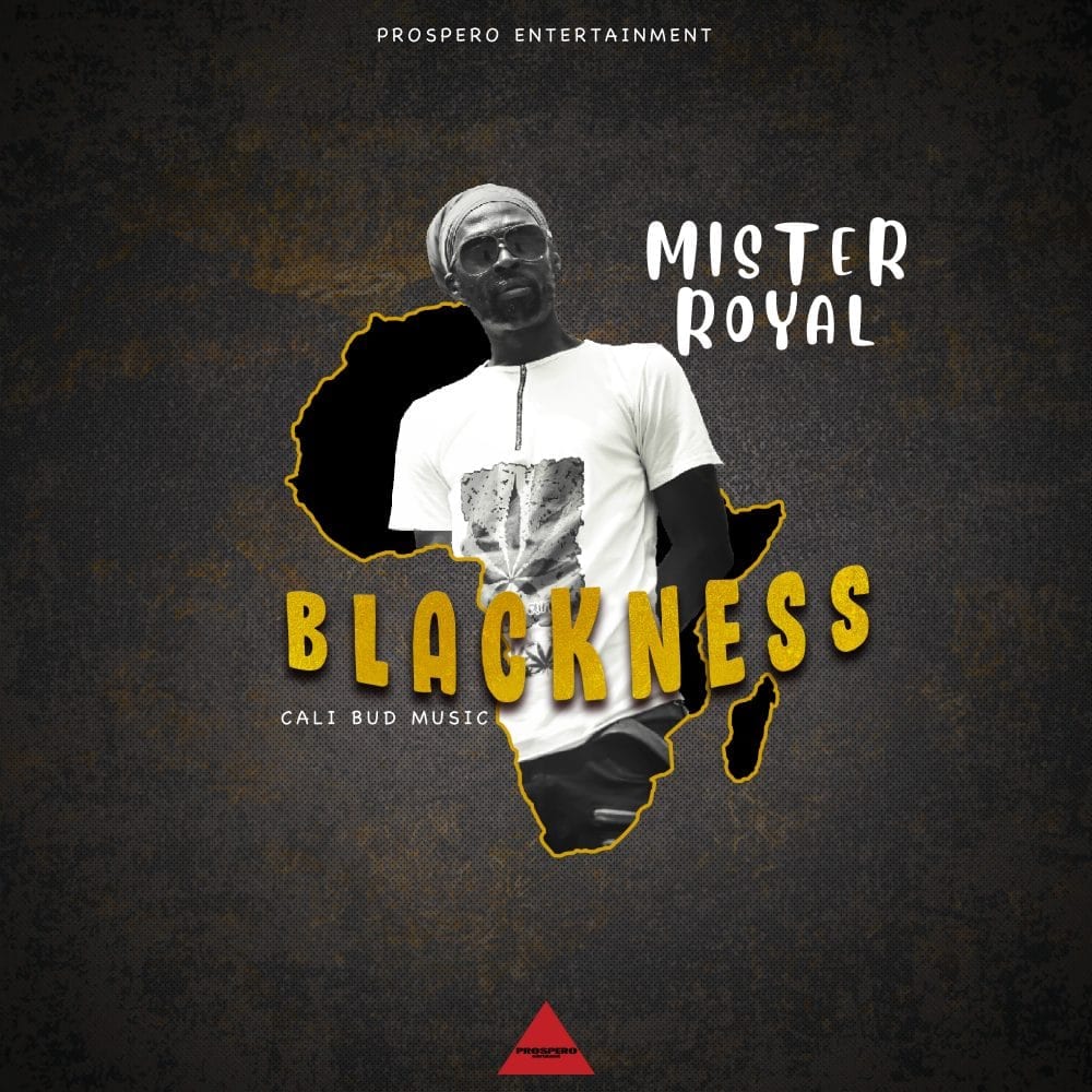 Mister Royal - Blackness