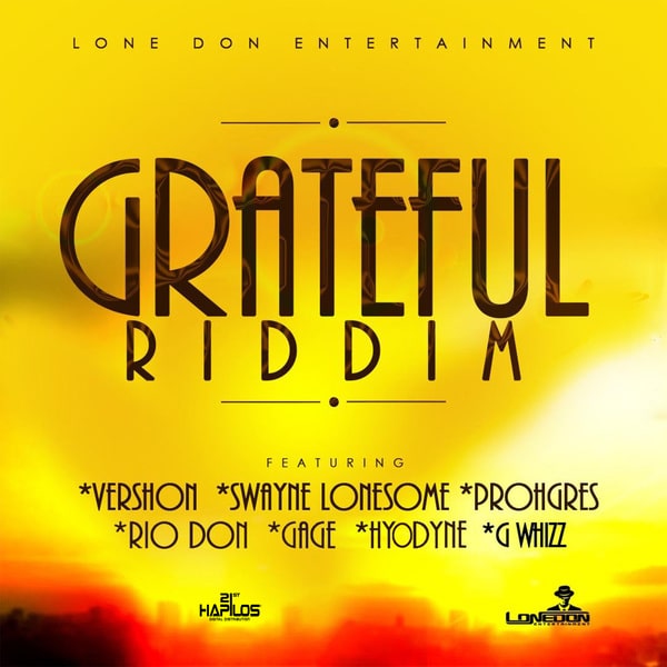 Grateful Riddim - Lone Don Entertainment - Full Juggling