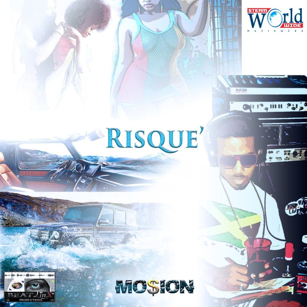 Mo$ioN - Risque' - Beatlinx Productions - Steamworldwide Muzikwerx