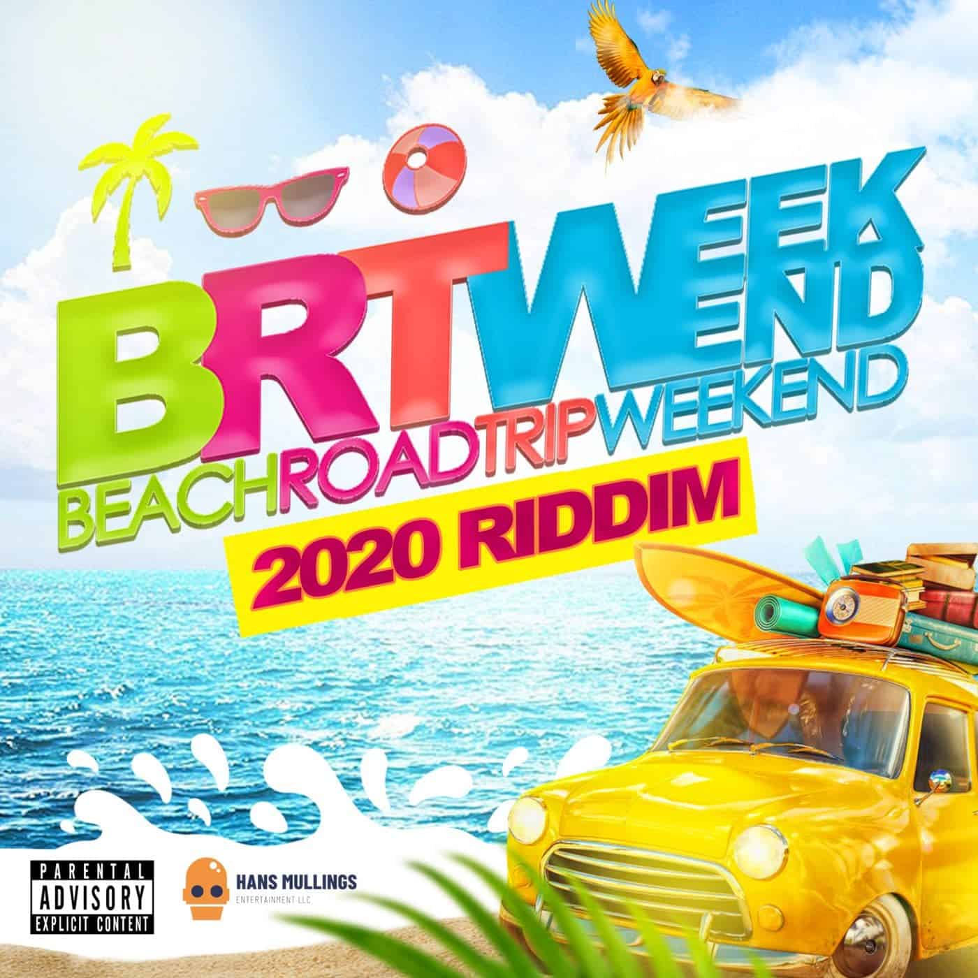 BRT Weekend 2020 Riddim Riddimstream