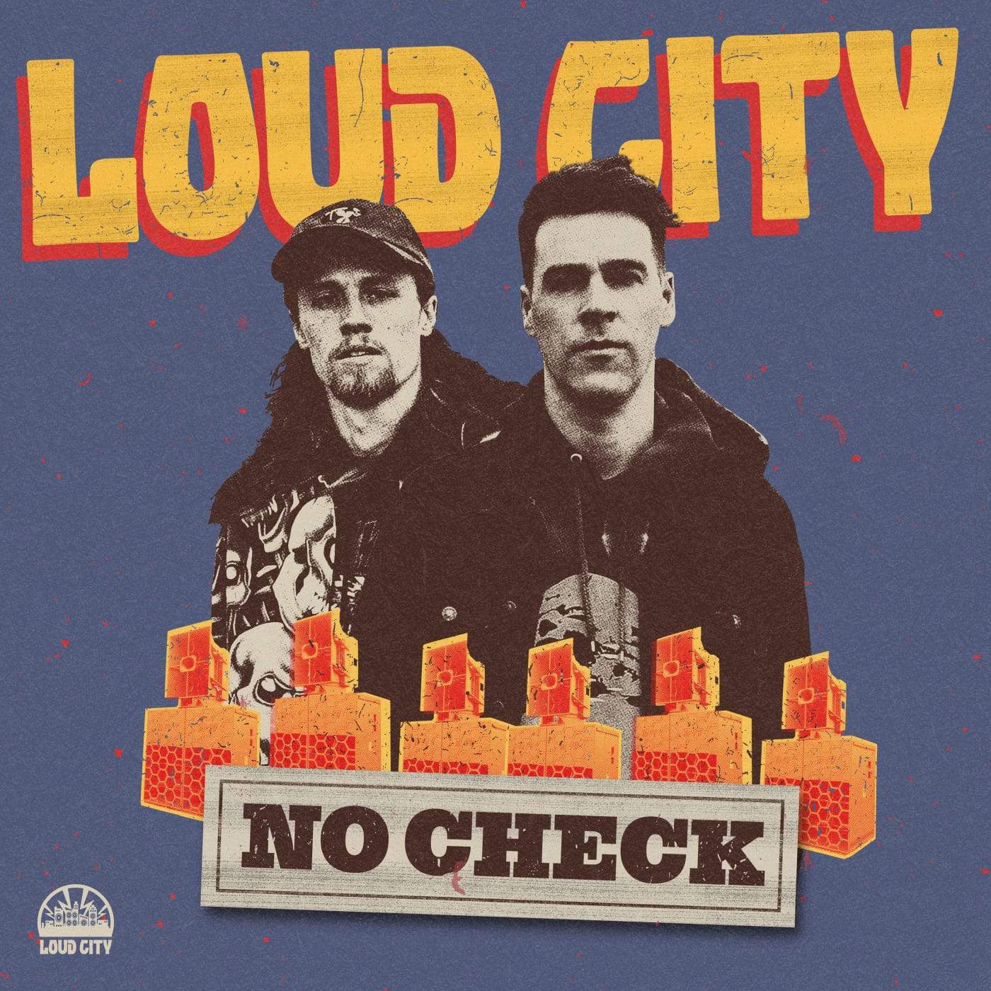 Loud City - No Check