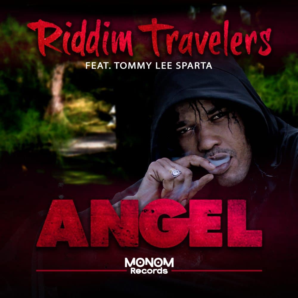 Riddim Travelers feat. Tommy Lee Sparta - Angel (Dancehall Mix) - Monom Recrods