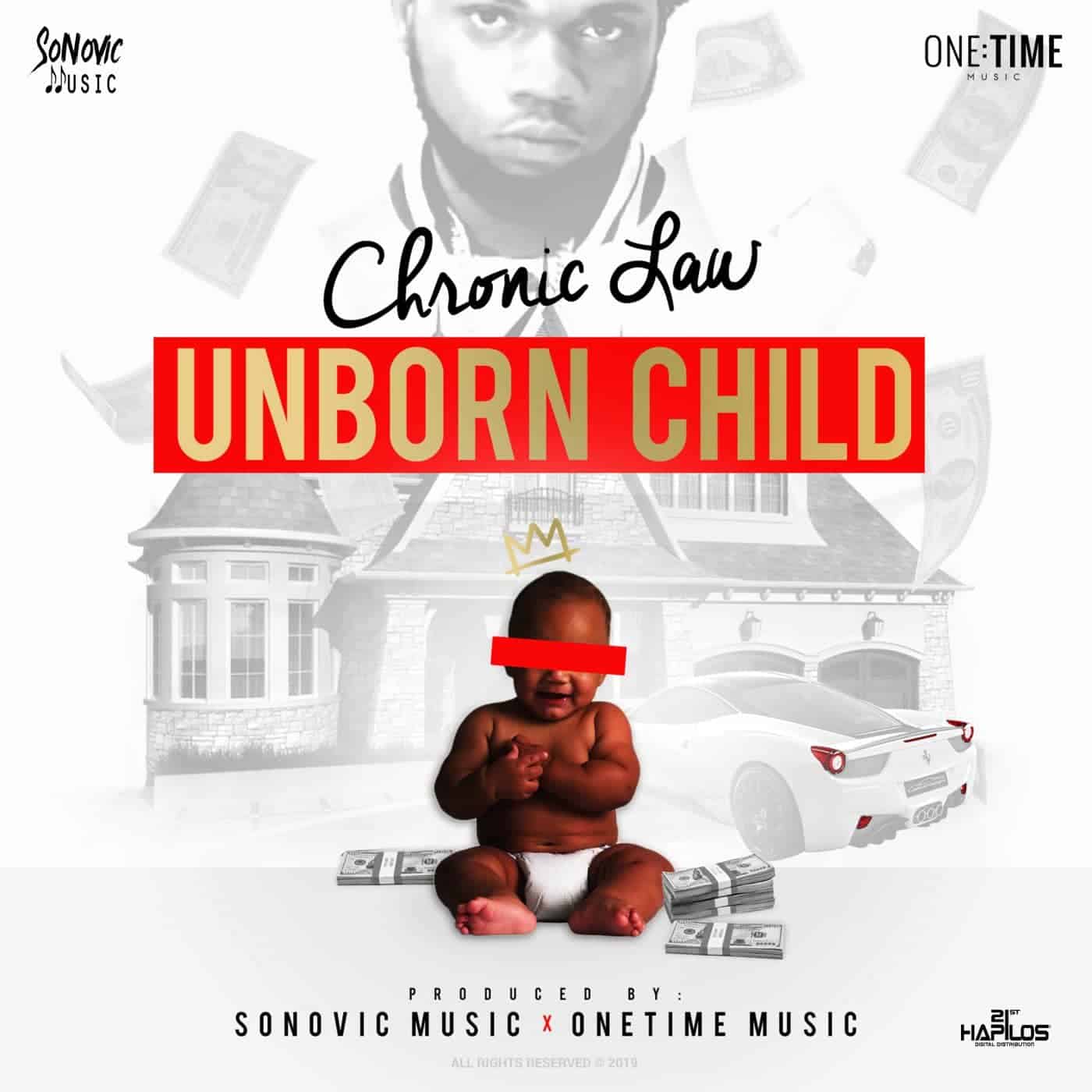 Chronic Law - Unborn Child - Sonovic Music / One Time Music
