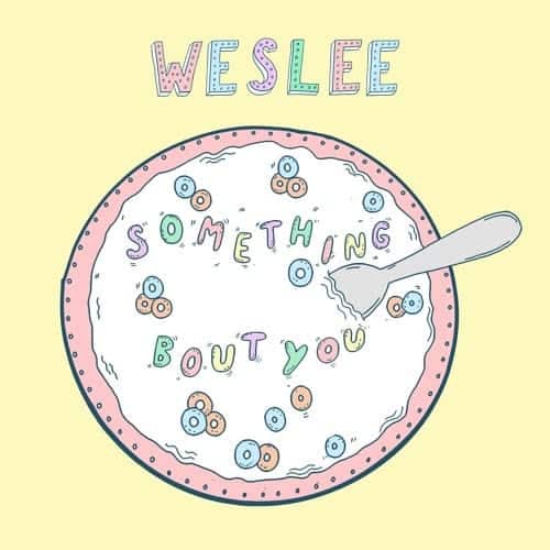 WESLEE - Something Bout You - mp3