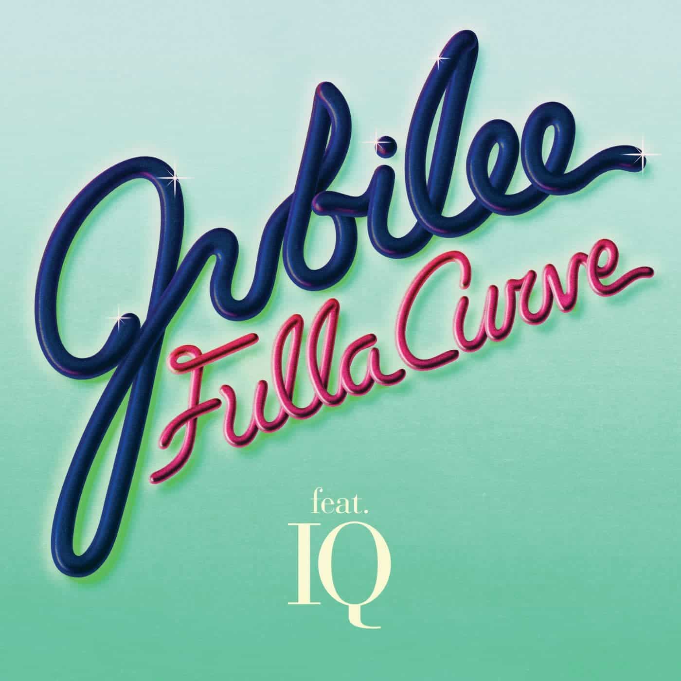 Jubilee - Fulla Curve (feat. IQ) - Mixpak Records
