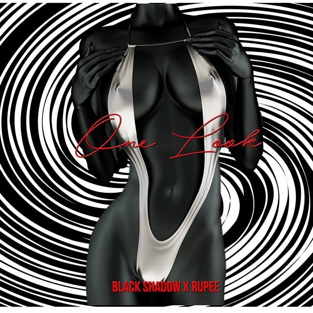 Black Shadow & Rupee - One Look