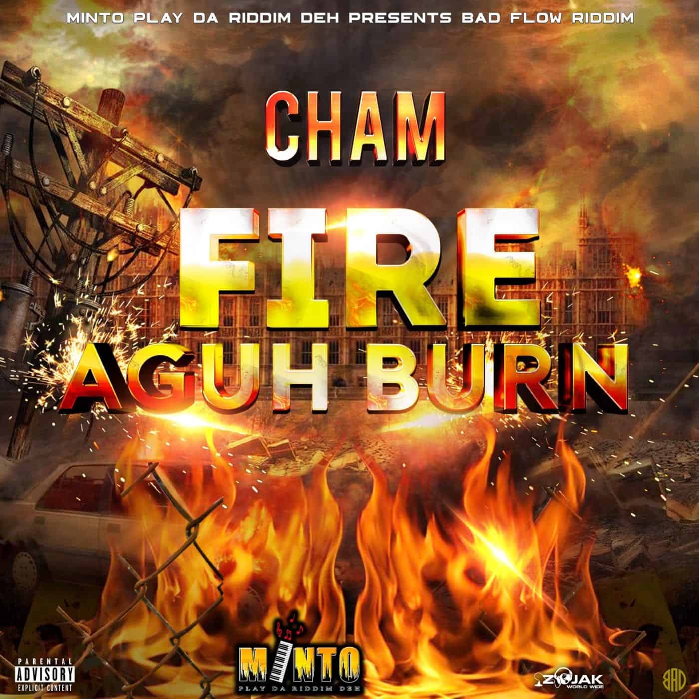 Cham - Fire Aguh Bun - Prod by Minto Pierre