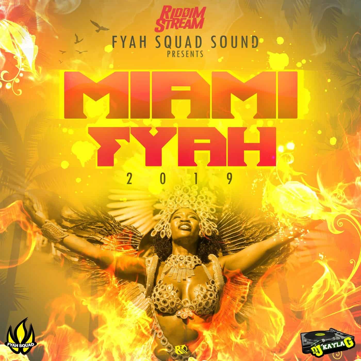 DJ Kayla G - MIAMI FYAH (2019 Carnival Mixtape)