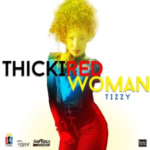 Tizzy & EL-A-KRU Thicki Red Woman