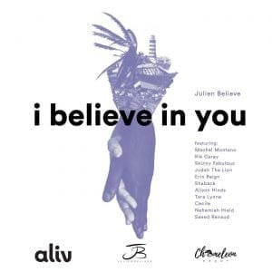 Julien Believe - I Believe In You feat. Machel Montano, Skinny Fabulous, Alison Hinds & Friends