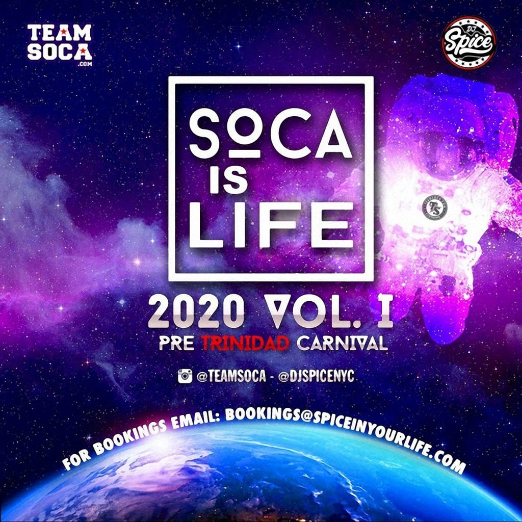 International DJ Spice Presents Soca Is Life Vol 1