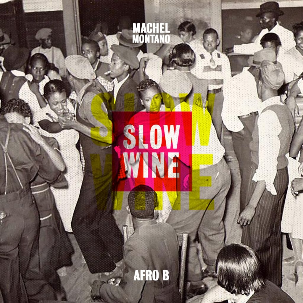 Slow Wine - Machel Montano & Afro B