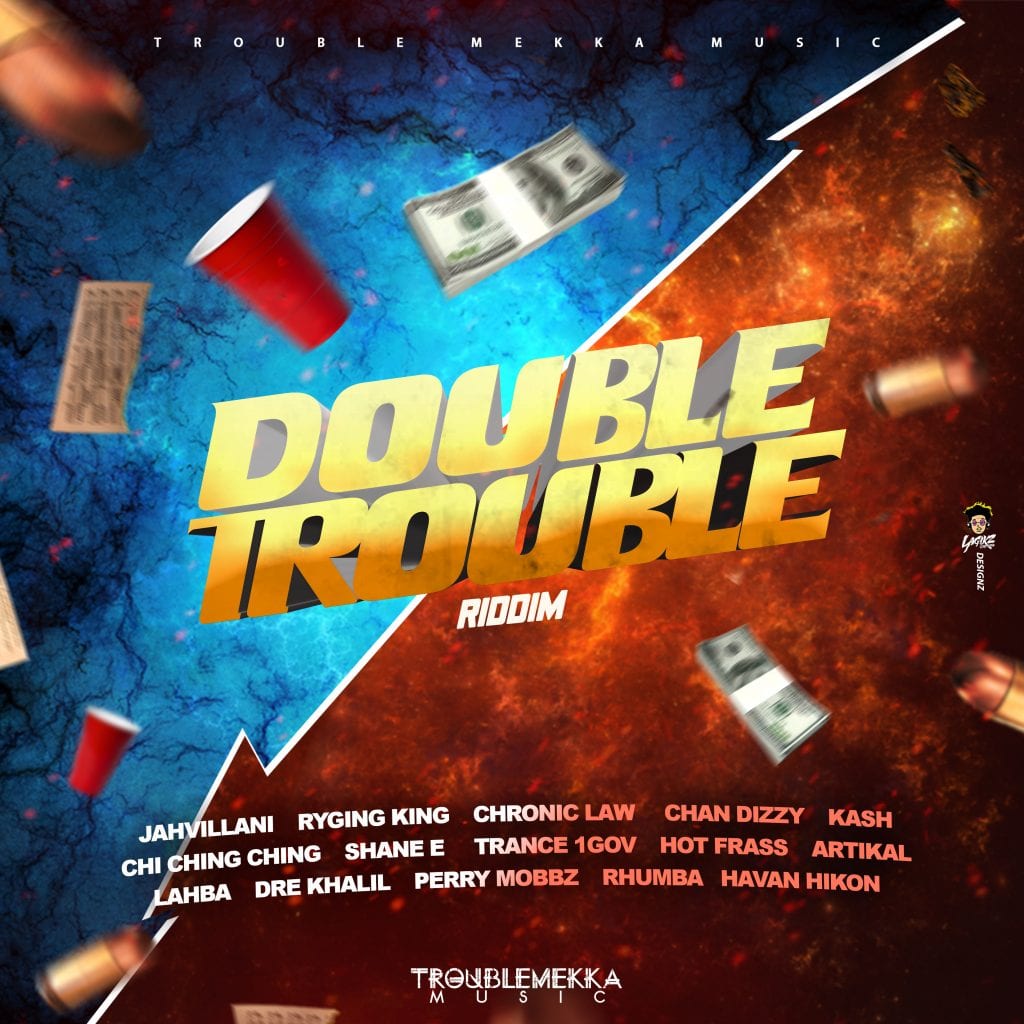 Double Trouble Riddim - Trouble Mekka Music