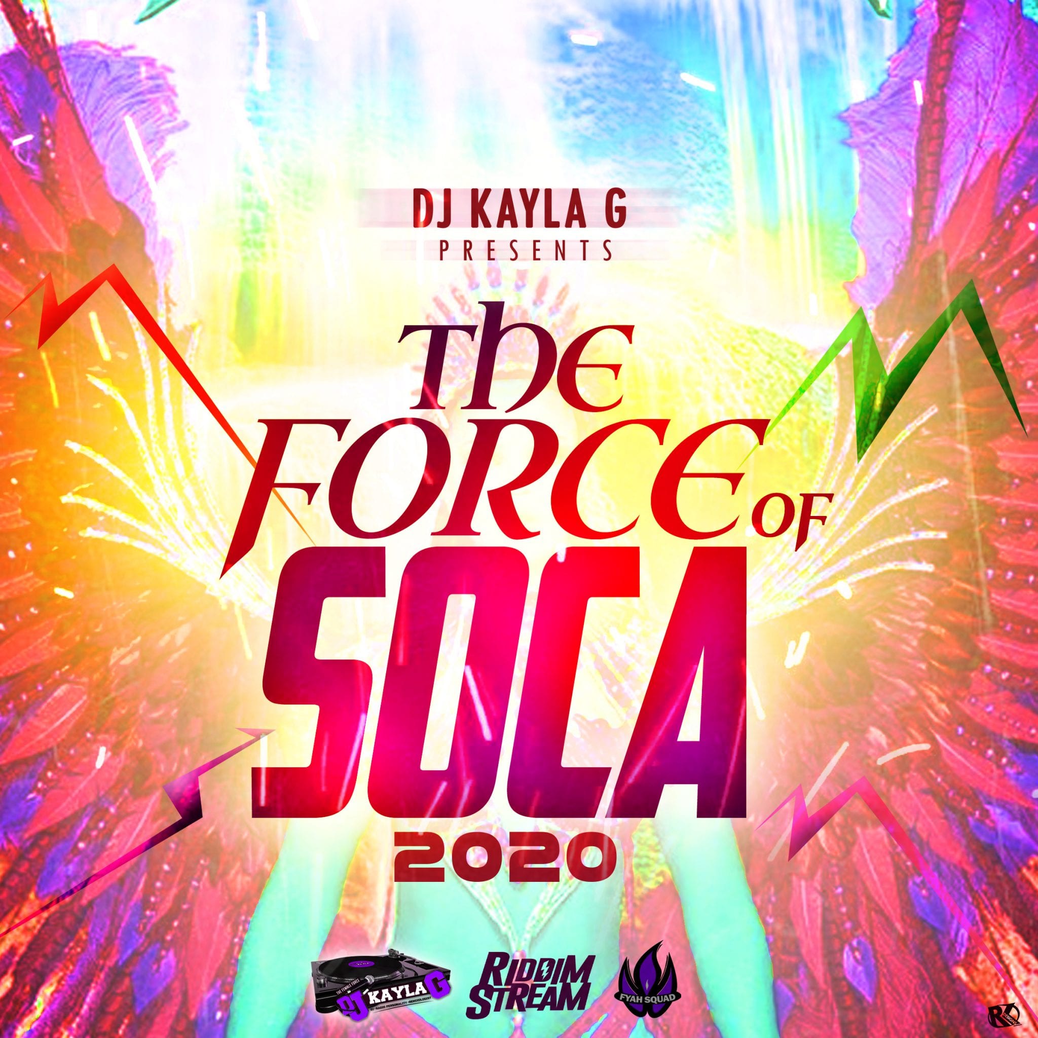 DJ Kayla G - THE FORCE OF SOCA (2020 CARNIVAL Mix)