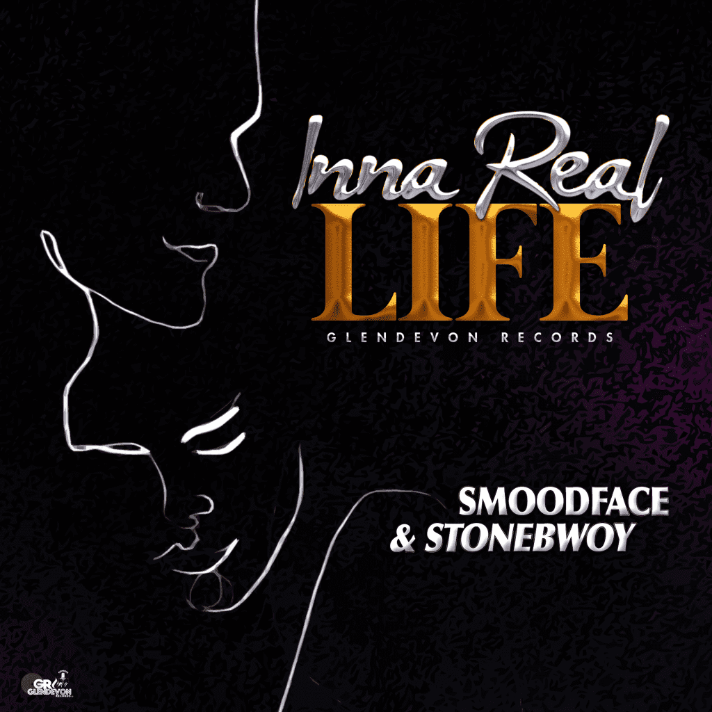 SMOODFACE x STONEBWOY - INNA REAL LIFE - GLENDEVON RECORDS