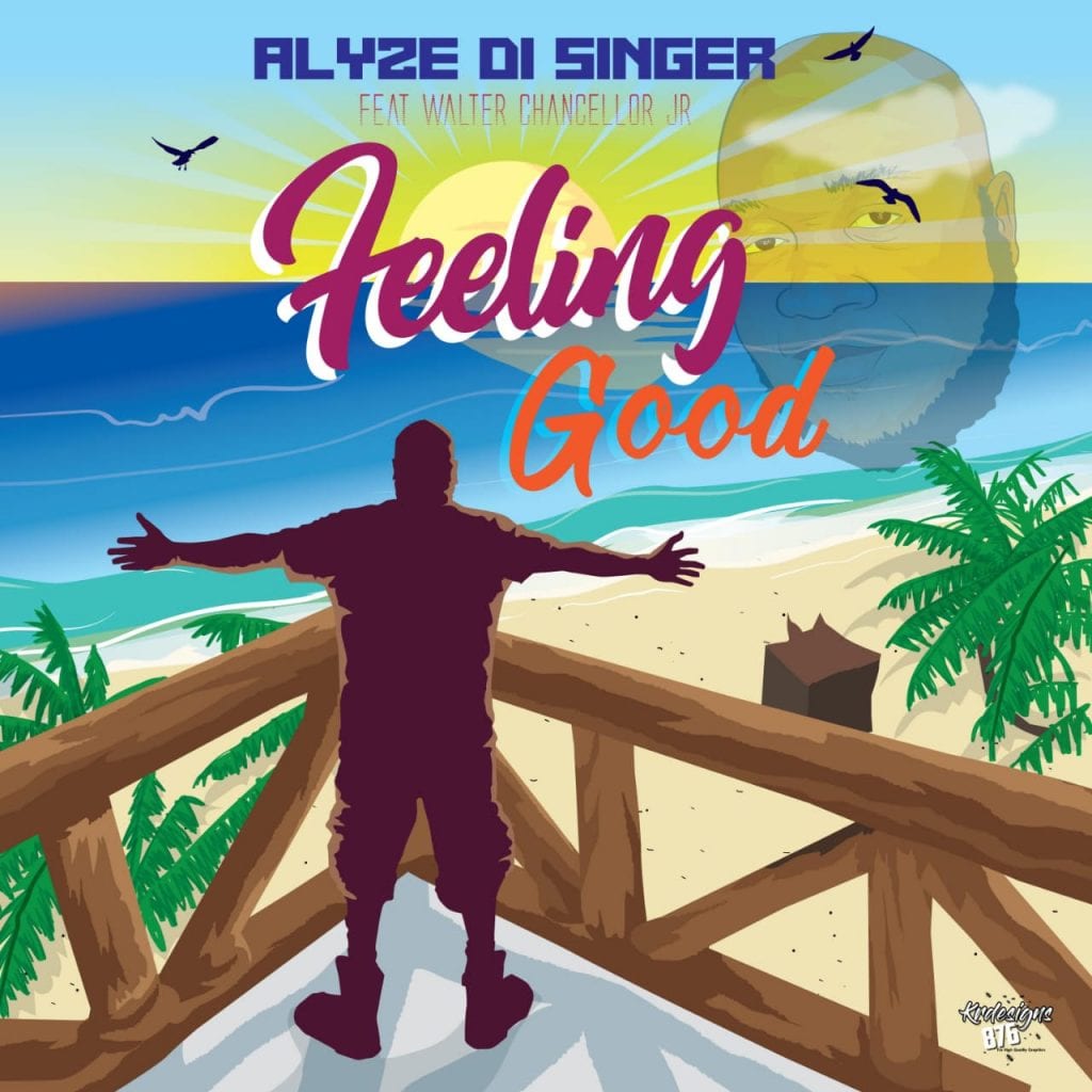 Alyze Di Singer - Feeling Good (feat. Walter Chancellor Jr)