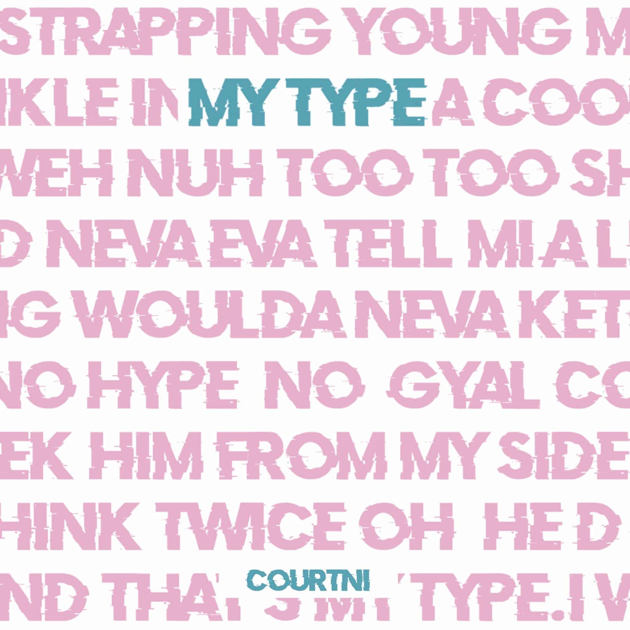 Courtni - My Type