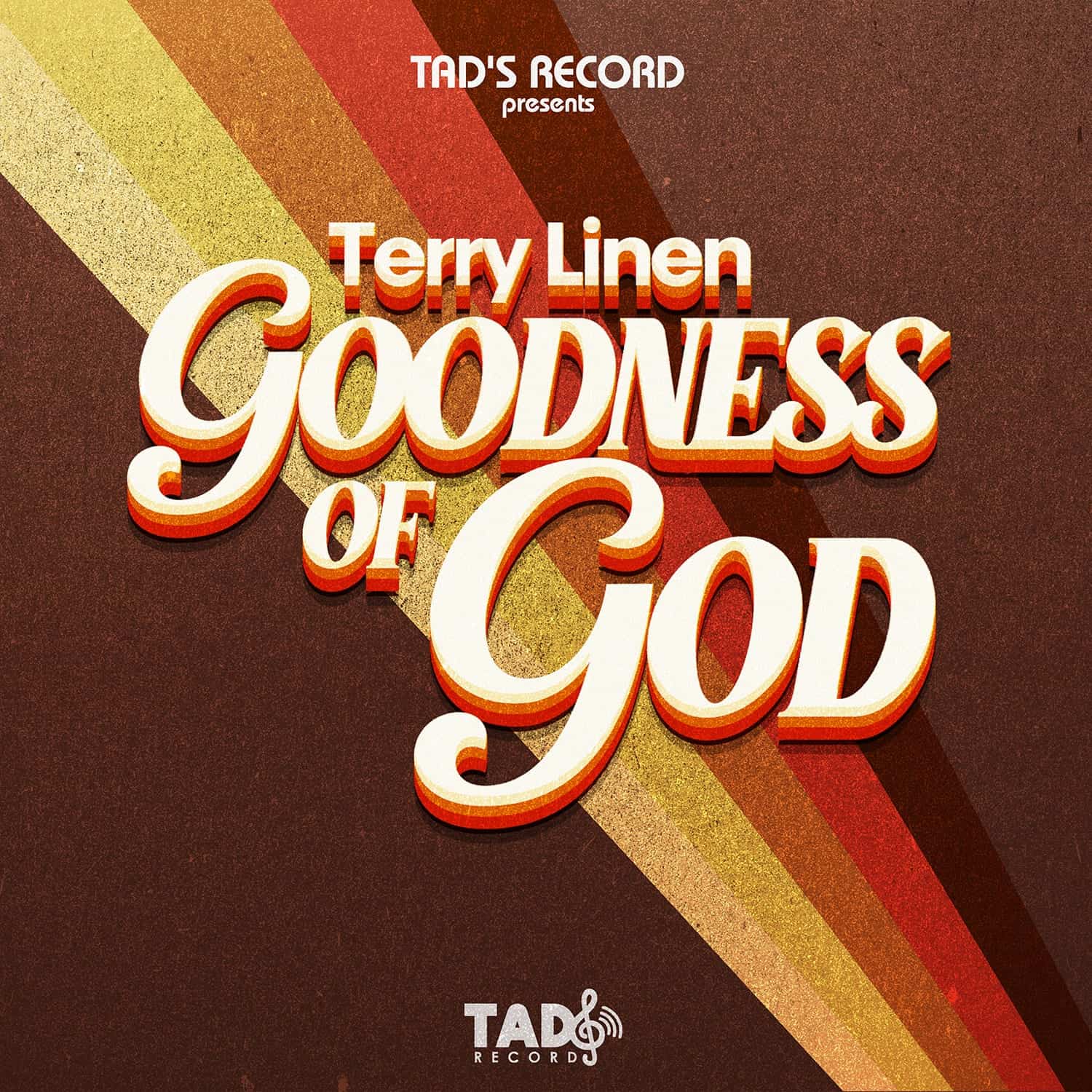 Terry Linen - Goodness Of God - Tad’s Record
