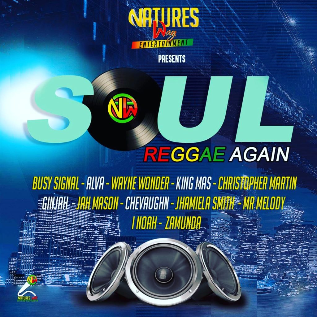 Soul Reggae Again- Natures Way Entertainment