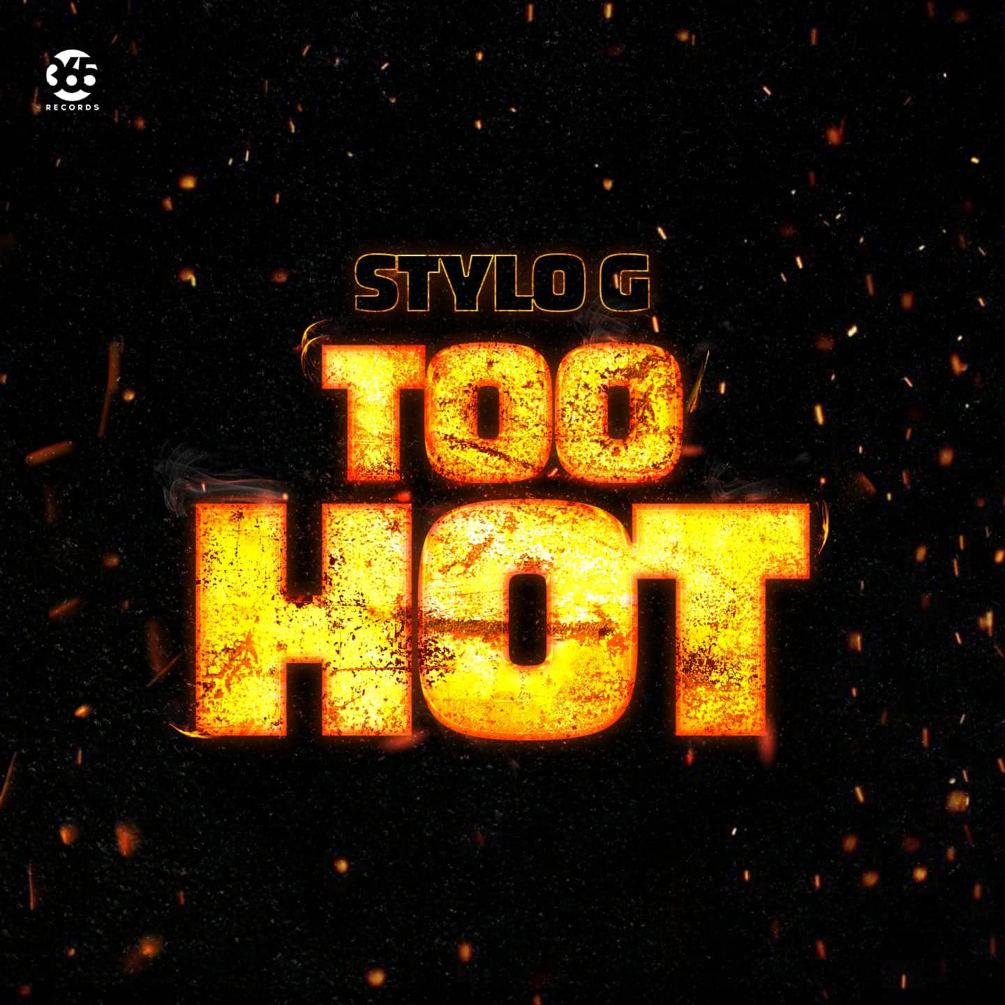 Stylo G - Too Hot - 365 Records