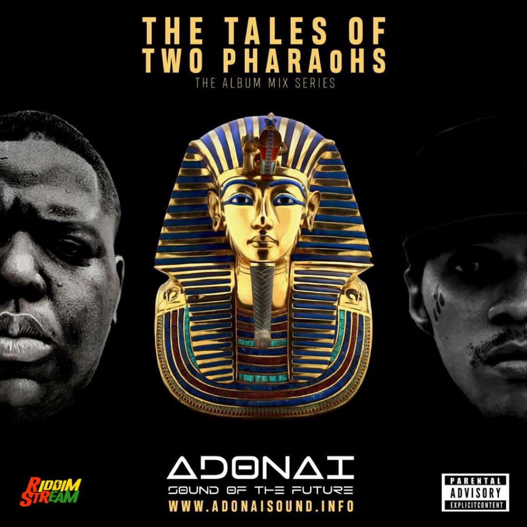 Adonai Sound Presents: The Tales Of Two Pharaohs (Notorious B.I.G X Vybz Kartel) Cover