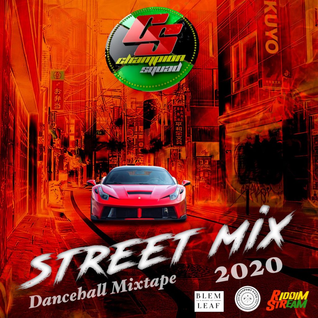 Champion Squad - Street Mix 2020 Dancehall