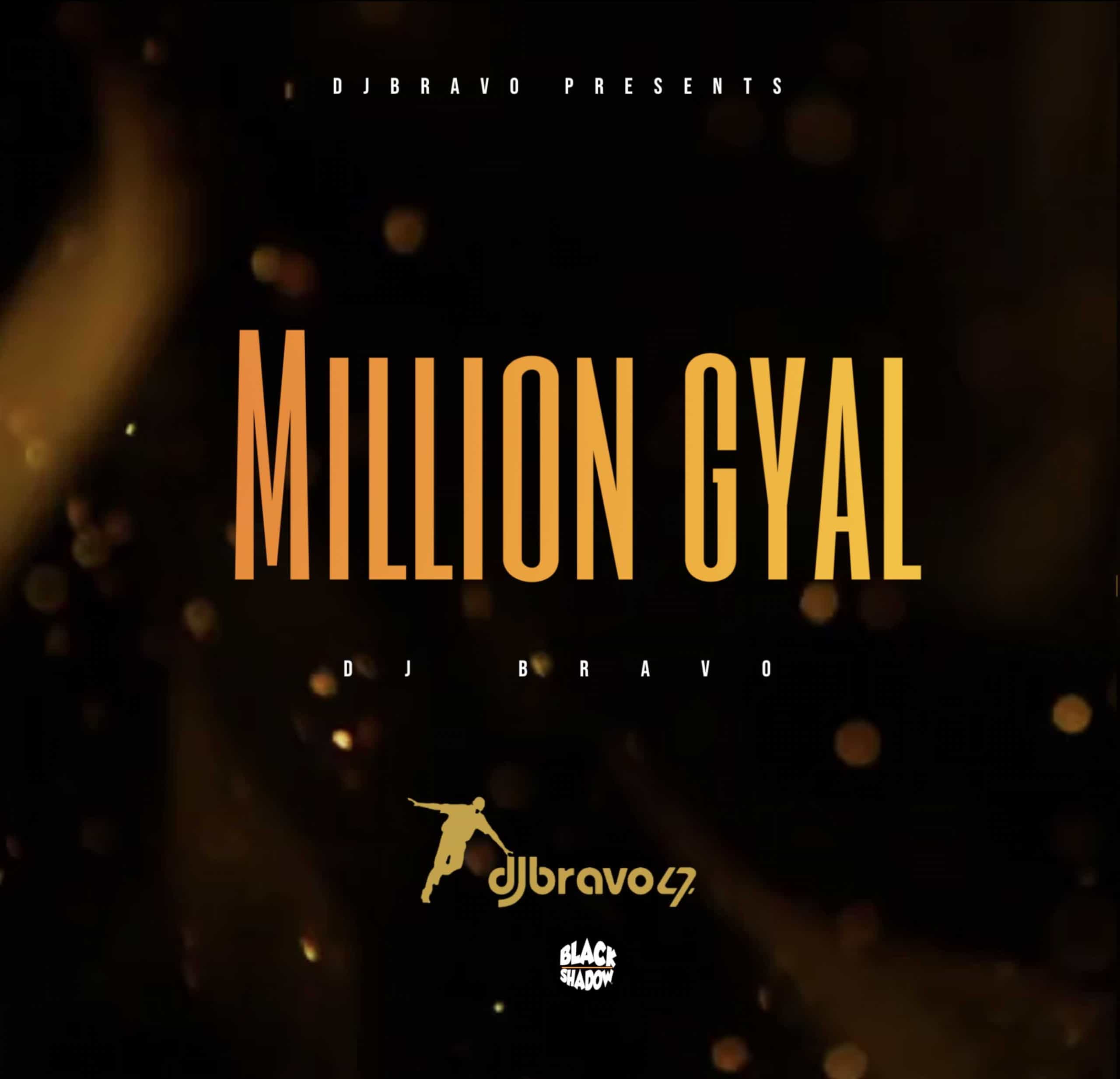 DJ Bravo - Million Gyal