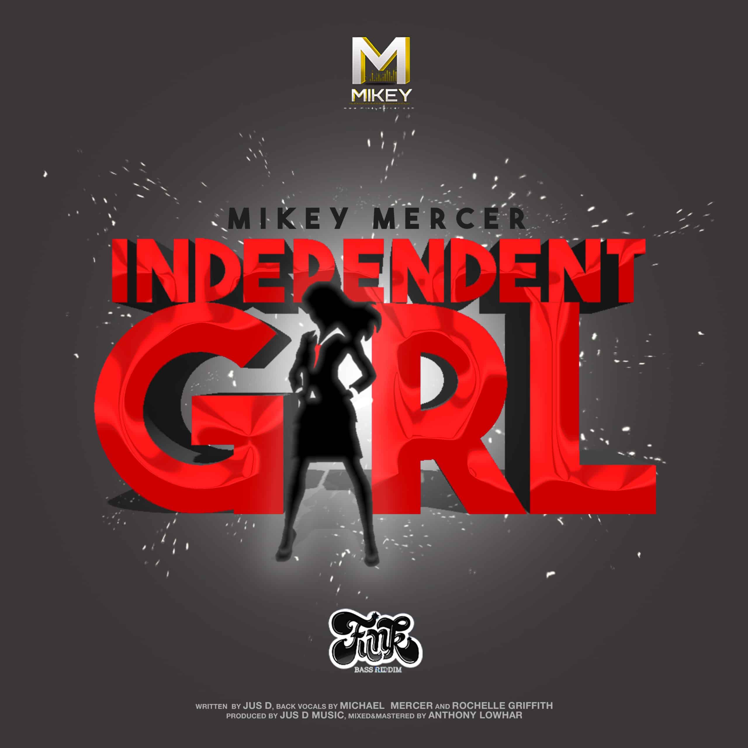 Mikey Mercer - INDEPENDENT GIRL