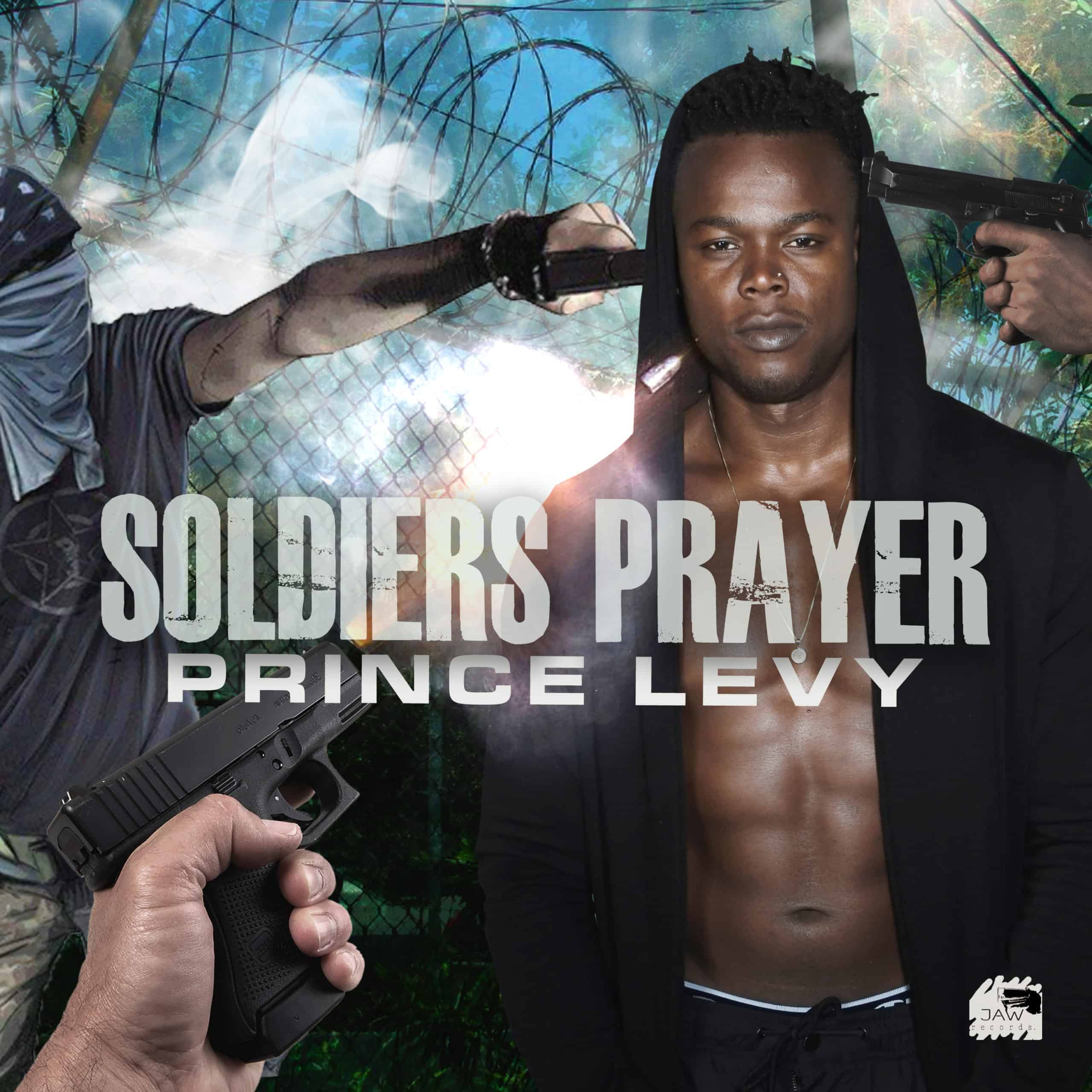 Prince Levy Entertainment and JAW Records presents - Soldiers Prayer