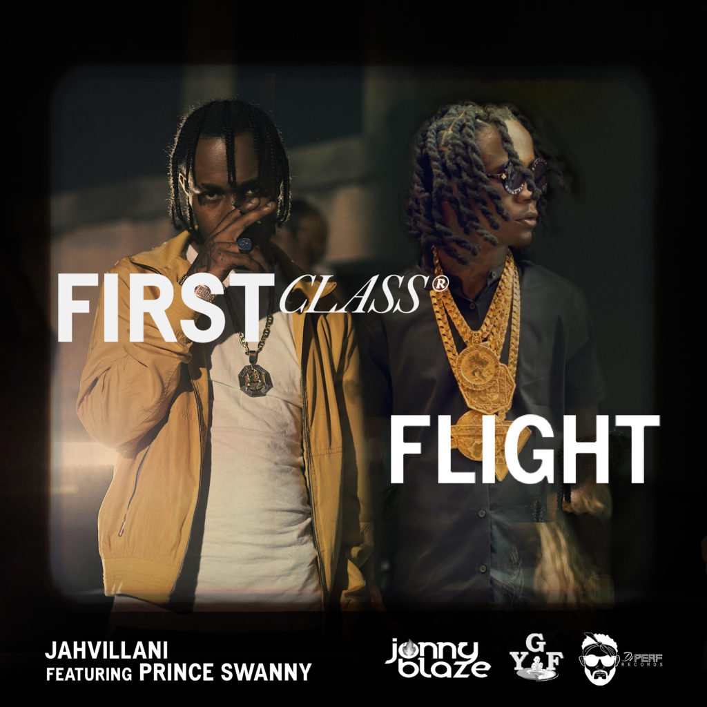 Jahvillani ft. Prince Swanny - First Class Flight
