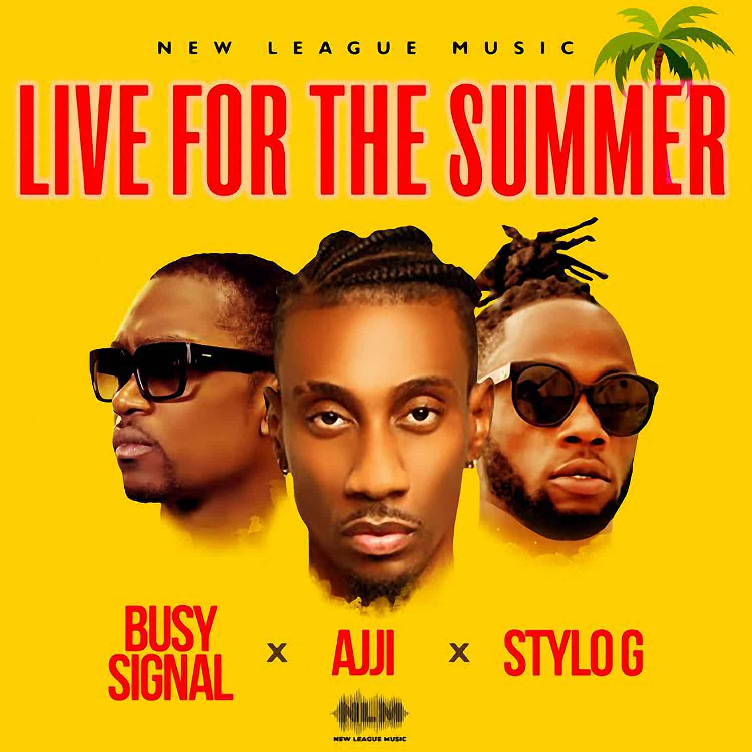 Busy Signal, Ajji & Stylo G - Live for the Summer