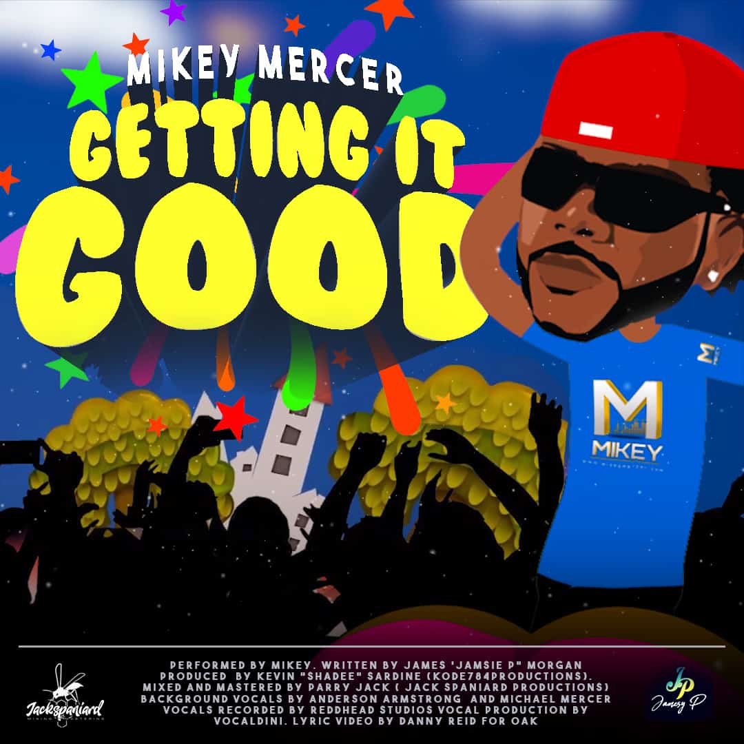 Mikey Mercer - Getting It Good