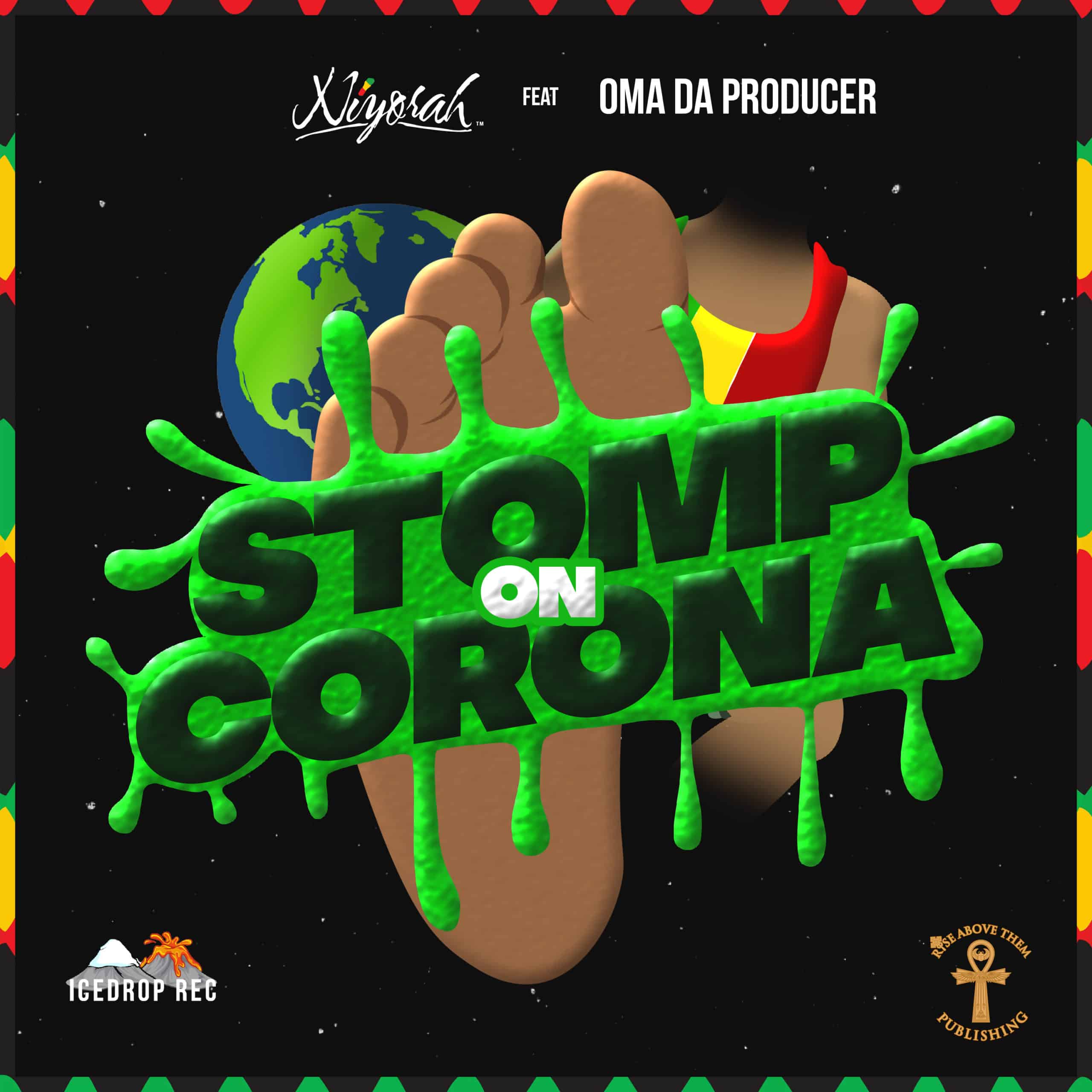 Niyorah - Stomp on Corona (feat. Oma Da Pro)